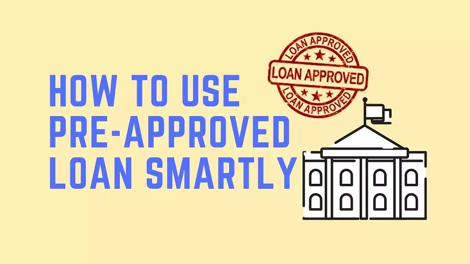 How-to-use-pre-approved-loan
